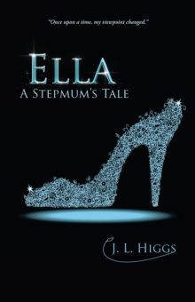 Ella : A Stepmum'S Tale