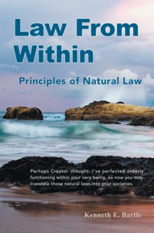 Law from Within : Principles of Natural Law Principlia Ius Naturalis