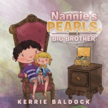 Nannie'S Pearls, Book 3 : Big Brother