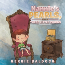 Nannie'S Pearls, Book 2 : Three Little Words