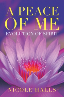 A Peace of Me : Evolution of Spirit