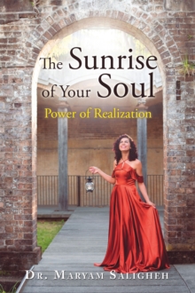 The Sunrise of Your Soul : Power of Realization