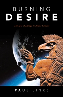 Burning Desire : The Epic Challenge to Define Genesis