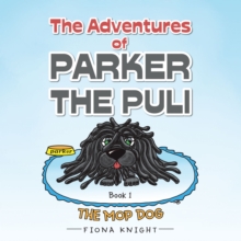 The Adventures of Parker the Puli : The Mop Dog