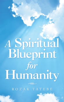 A Spiritual Blueprint for Humanity