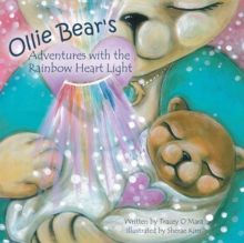 Ollie Bear's Adventures with the Rainbow Heart Light : Connections