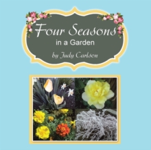 Four Seasons in a Garden