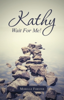 Kathy, Wait for Me!