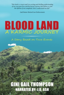 Blood Land a Karmic Journey : A Story Based on True Events