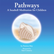 Pathways : A Seashell Meditation for Children