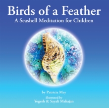 Birds of a Feather : A Seashell Meditation for Children