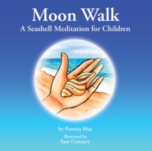 Moon Walk : A Seashell Meditation for Children