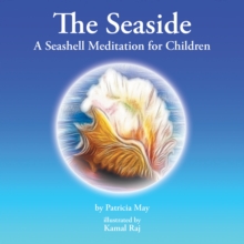 The Seaside : A Seashell Meditation for Children