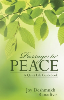 Passage to Peace : A Quiet Life Guidebook