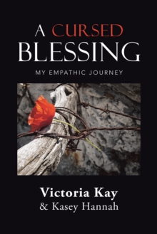 A Cursed Blessing : My Empathic Journey