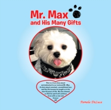 Mr. Max and His Many Gifts