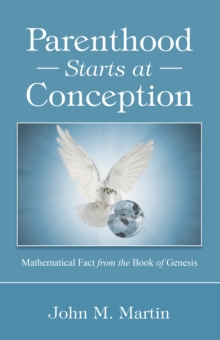 Parenthood Starts at Conception : Mathematical Fact from the Book of Genesis