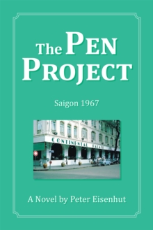 The Pen Project : Saigon 1967