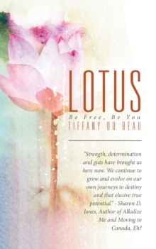 Lotus : Be Free, Be You