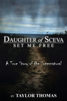 Daughter of Sceva : Set Me Free