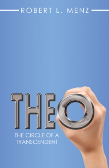 Theo : The Circle of a Transcendent