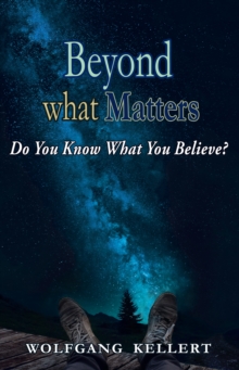 Beyond What Matters : Do You Know What You Believe?