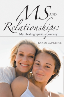 Ms and Relationships: My Healing Spiritual Journey