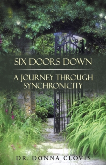 Six Doors Down : A Journey Through Synchronicity