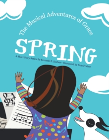 The Musical Adventures of Grace : Spring