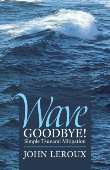 Wave Goodbye! : Simple Tsunami Mitigation