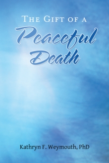 The Gift of a Peaceful Death