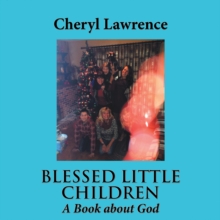 Blessed Little Children : A Book About God