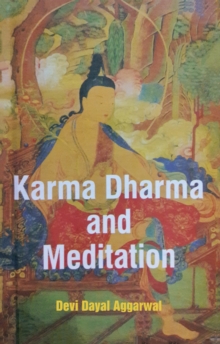 Karma Dharma and Meditation