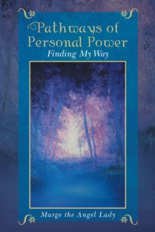 Pathways of Personal Power : Finding My Way