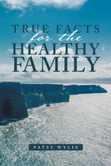 True Facts for the Healthy Family