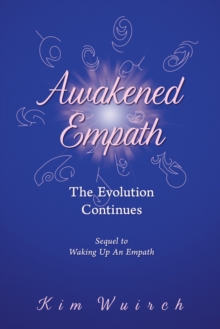 Awakened Empath : The Evolution Continues