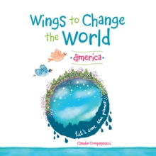 Wings to Change the World : America