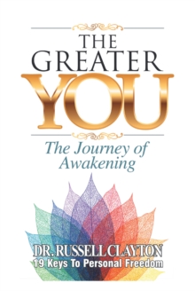 The Greater You : The Journey of Awakening