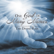 One God of Many Names : The Divine Plan