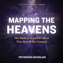 Mapping the Heavens : The Radical Scientific Ideas That Reveal the Cosmos, eAudiobook MP3 eaudioBook Mapping the Heavens : The Radical Scientific Ideas That Reveal the Cosmos, eAudiobook MP3 eaudioBook