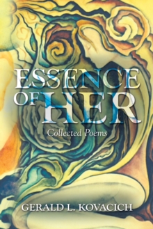 Essence of Her : Collected Poems