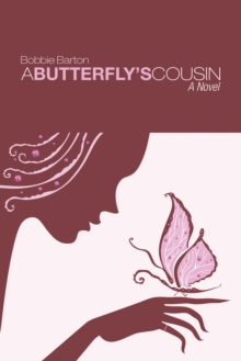 A Butterfly'S Cousin : A Novel