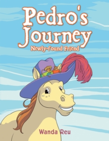 Pedro'S Journey : Newly-Found Friend