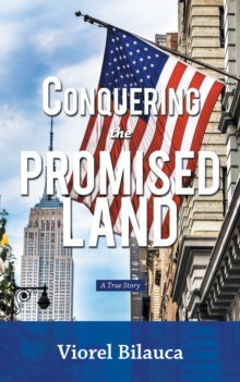 Conquering the Promised Land : A True Story