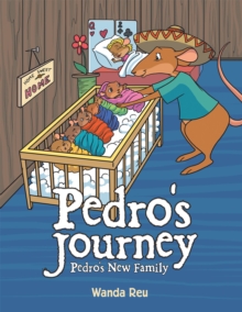 Pedro's Journey : Pedro's New Family