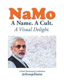 Namo : A Name. a Cult. a Visual Delight