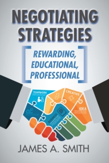 Negotiating Strategies : Rewarding, Educational, Professional