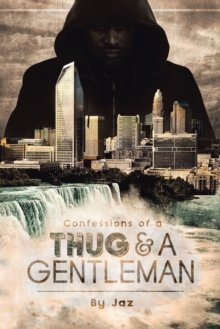 Confessions of a Thug and a Gentleman