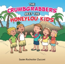 The Crumbgrabbers Meet the Honeylou Kids