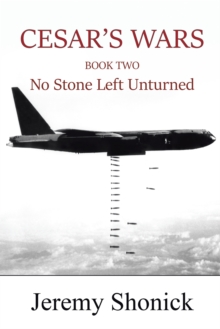 Cesar's Wars : Book Two No Stone Left Unturned